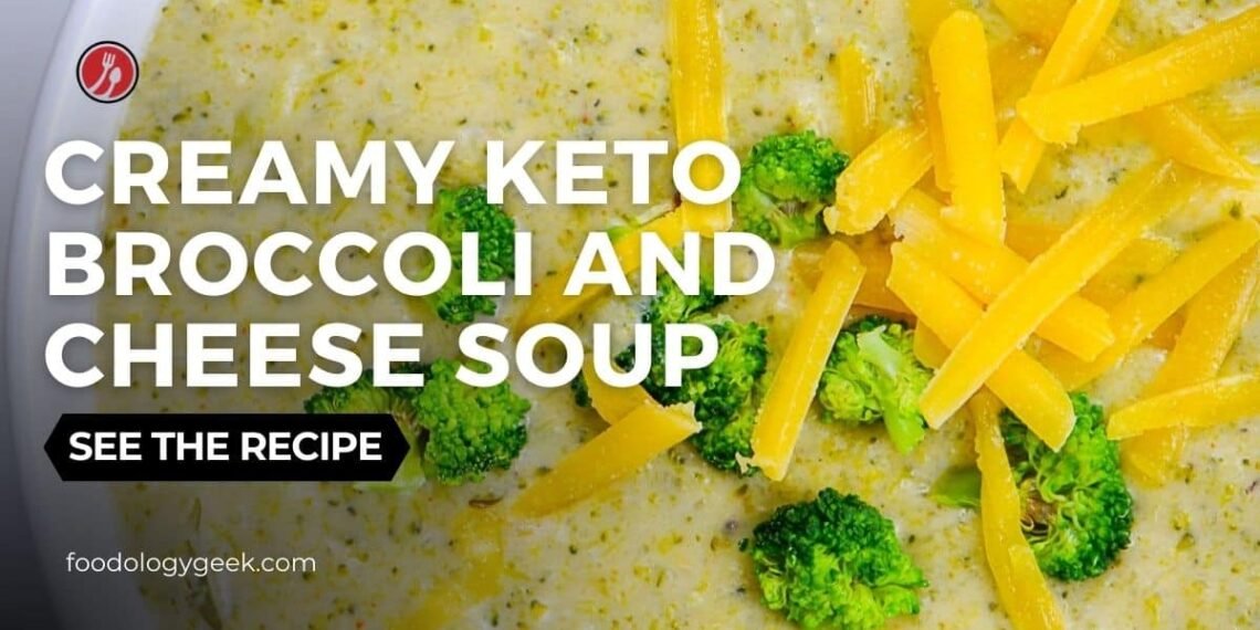 Broccoli Cheese Soup Recipe | Foodology Geek